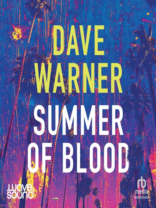 Title details for Summer of Blood by Dave Warner - Available